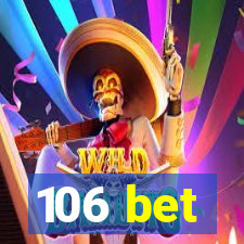 106 bet